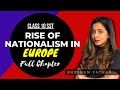 Rise of Nationalism in Europe Full Chapter | Class 10 History Chapter 1 | Shubham Pathak