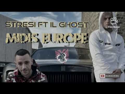 Stresi ft. Il ghost - Midis Europes (official video)