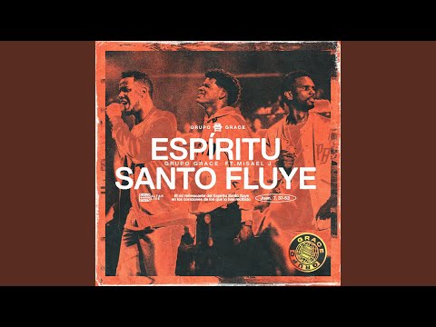 Espiritu Santo Fluye (feat. Misael J) (Live)