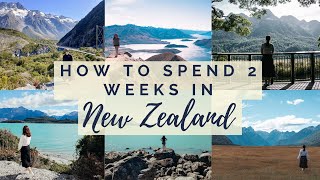 How to Spend 2 Weeks in NEW ZEALAND | North & South Island Road Trip Itinerary | Rhea Campbell