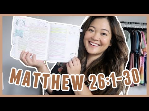 Bible Study With Me // Matthew 26:1-30