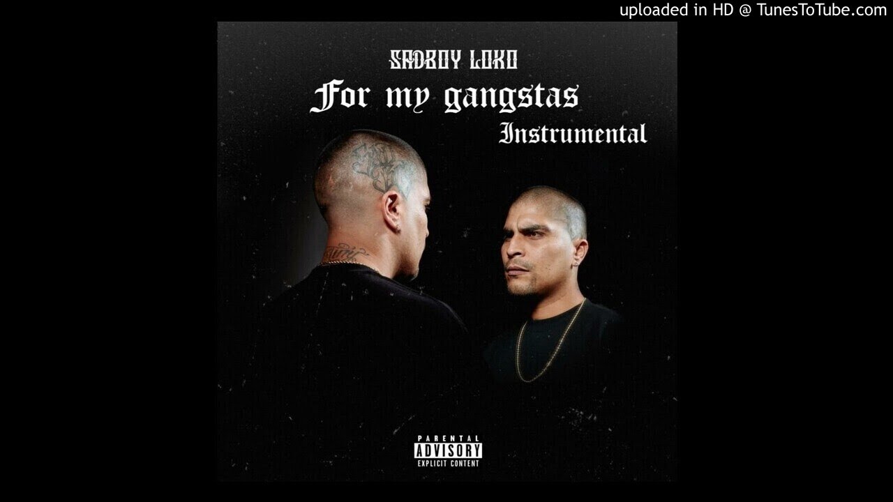SadBoy Loko - For My Gangstas (Official Instrumental) Prod. Henn
