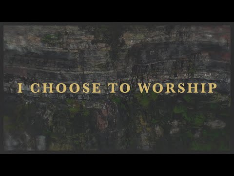 Rend Collective - I CHOOSE TO WORSHIP (Radio Version) [Lyric Video]