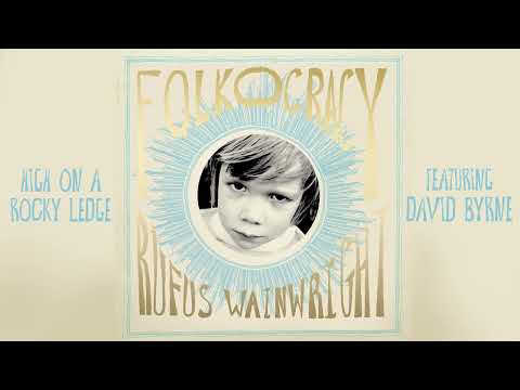 Videoclip de High on a Rocky Ledge (feat. David Byrne) — Rufus Wainwright