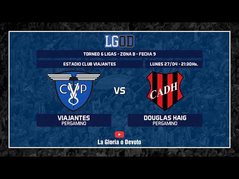 Viajantes (Pergamino) vs Douglas Haig (Pergamino) | Fecha 9 | Zona B | Torneo 6 Ligas