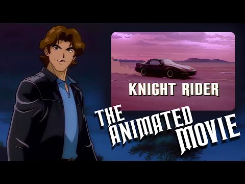 Knight Rider The Animated Movie!