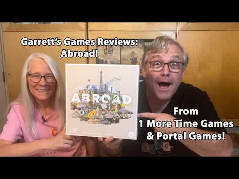 Garrett's Games Reviews: Abroad from 1 More Time Games and Portal Games