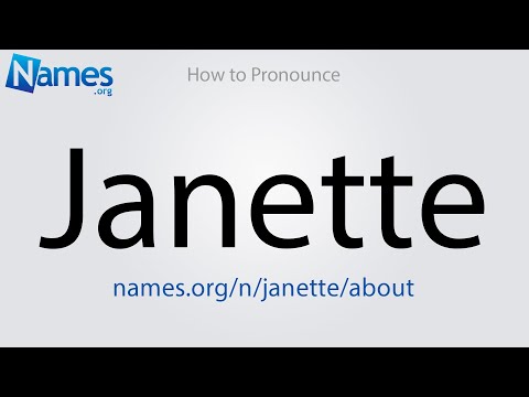 How to Pronounce Janette