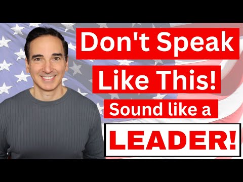 4 easy TIPS to sound and speak like a confident professional.  AVOID These common mistakes!