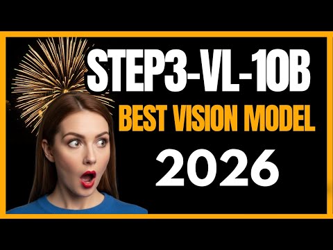 STEP3-VL-10B: Best Open-Source Vision Model of 2026: Run Locally
