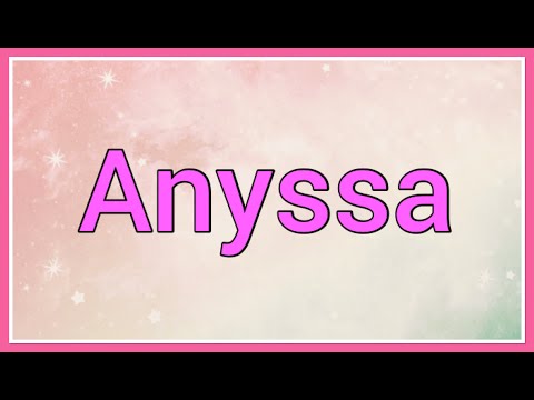 Anyssa | Name Origin Variations