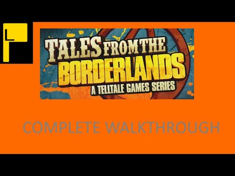 Tales From The Borderlands Complete Walkthrough (FULL GAME MOVIE)