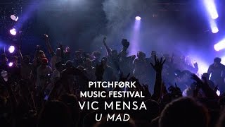 Vic Mensa performs &quot;U Mad&quot; - Pitchfork Music Festival 2015