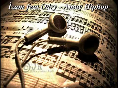 Odry G feat İzam - Amaç Hiphop