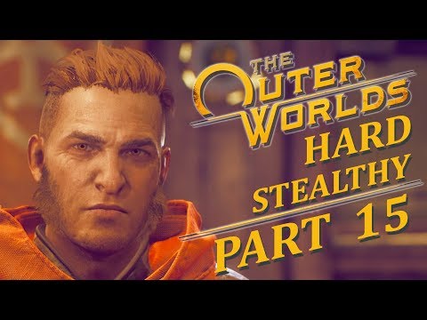 MONARCH’S CIVIL WAR – THE OUTER WORLDS Hard Stealthy Gameplay Walkthrough Part 15