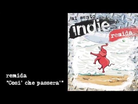 Mi sento Indie - Remida - 05 Così che passerà