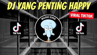 Download lagu DJ YANG PENTING HAPPY REMIX VIRAL TIKTOK 2023 JEDAG JEDUG FULL BASS TERBARU mp3