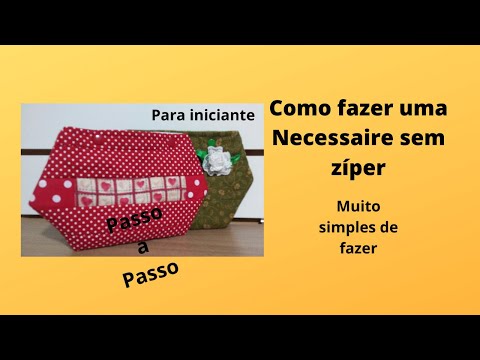 Como fazer Uma  Necessaire sem zíper -  Para iniciante  | Costura Criaitiva