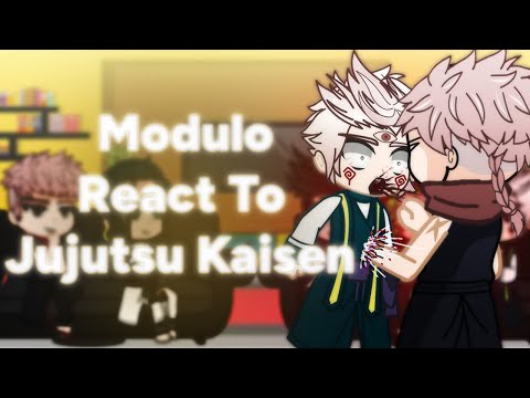 JJK Modulo + Old Itadori React To Jujutsu Kaisen {Part 1} 2x Speed