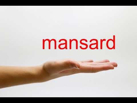 How to Pronounce mansard - American English
