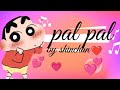 Pal Pal Song By Shinchan Shinchan Palpal Song Afusic