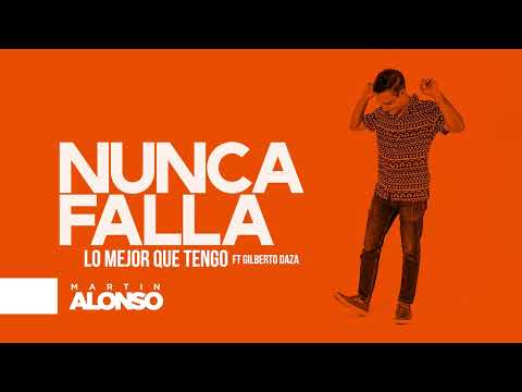 Lo Mejor Que Tengo - Martin Alonso