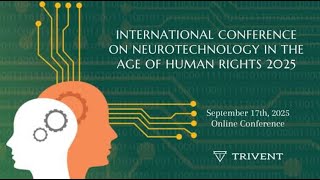 2025 International Conference Neurotechnology in the Age of Human Rights