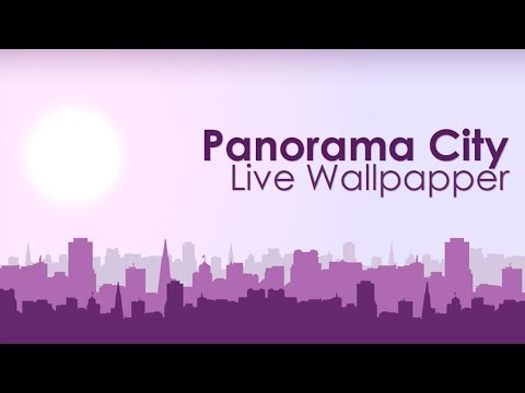 Panorama City Live Wallpaper video thumbnail