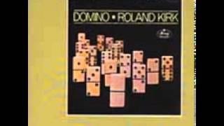 Rahsaan Roland Kirk 01 Domino