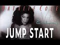 Natalie Cole - Jump Start (Official Audio)