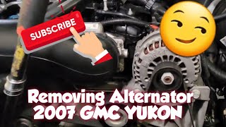 How to: Remove Alternator from a 2007 GMC Yukon