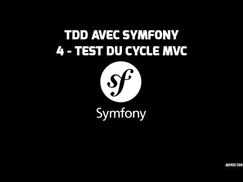 Formation Symfony 3 4 Test du flot MVC Test Driven Development