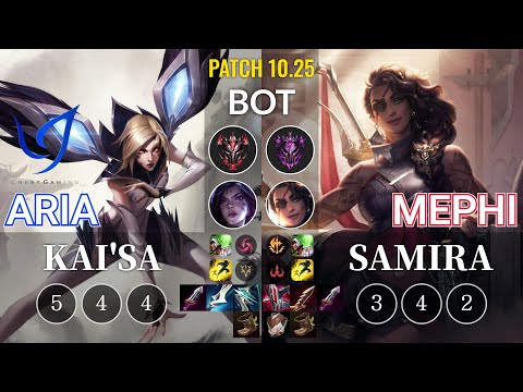 CGA Aria Kai'Sa vs Mephi Samira Bot - KR Patch 10.25