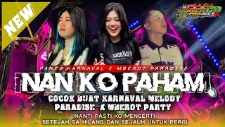 Download lagu DJ NAN KO PAHAM - PARTY X MBEROT KARNAVAL 2025 // BASS DEM DEM COCOK BUAT BAHAN KARNAVAL. mp3