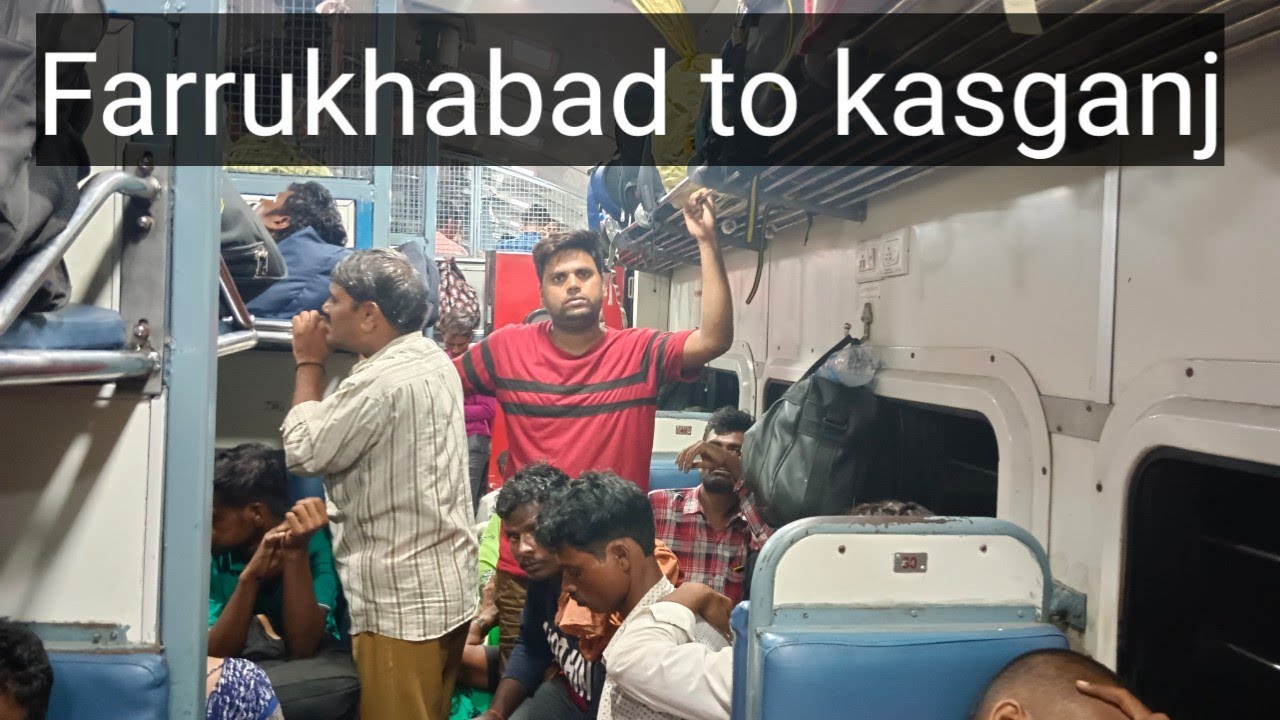 Farrukhabad to Kasganj train journey by kalkata - agra cantt