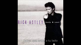 Body and Soul - Rick Astley (sub español)