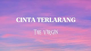 Download lagu Cinta Terlarang - The Virgin | Lirik Lagu mp3