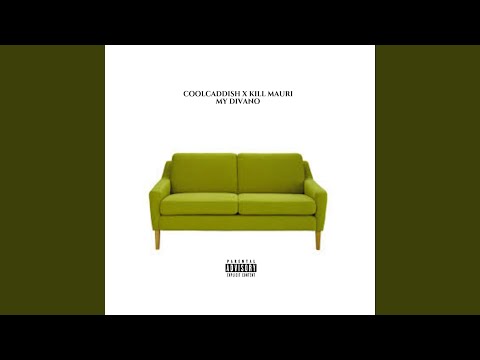 My divano (feat. Kill Mauri)