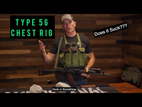 The Type 56 Chest Rig: The Chest Rig Too Angry To Die
