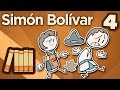 Simón Bolívar - Defeat is Not Surrender - Extra History - Part 4