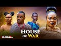 HOUSE OF WAR ANI AMATOSERO 2025 LATEST NIGERIAN NOLLYWOOD TRENDING EPIC FULL MOVIE
