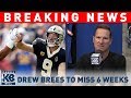 Drew Brees to Miss 6 Weeks With Thumb Injury On His Throwing Hand | Breaking News | Kanell & Bell
