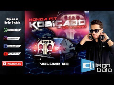 CD HONDA FIT KOBIÇADO DO VITINHO VOLUME 02 - DJ IAGO BALA