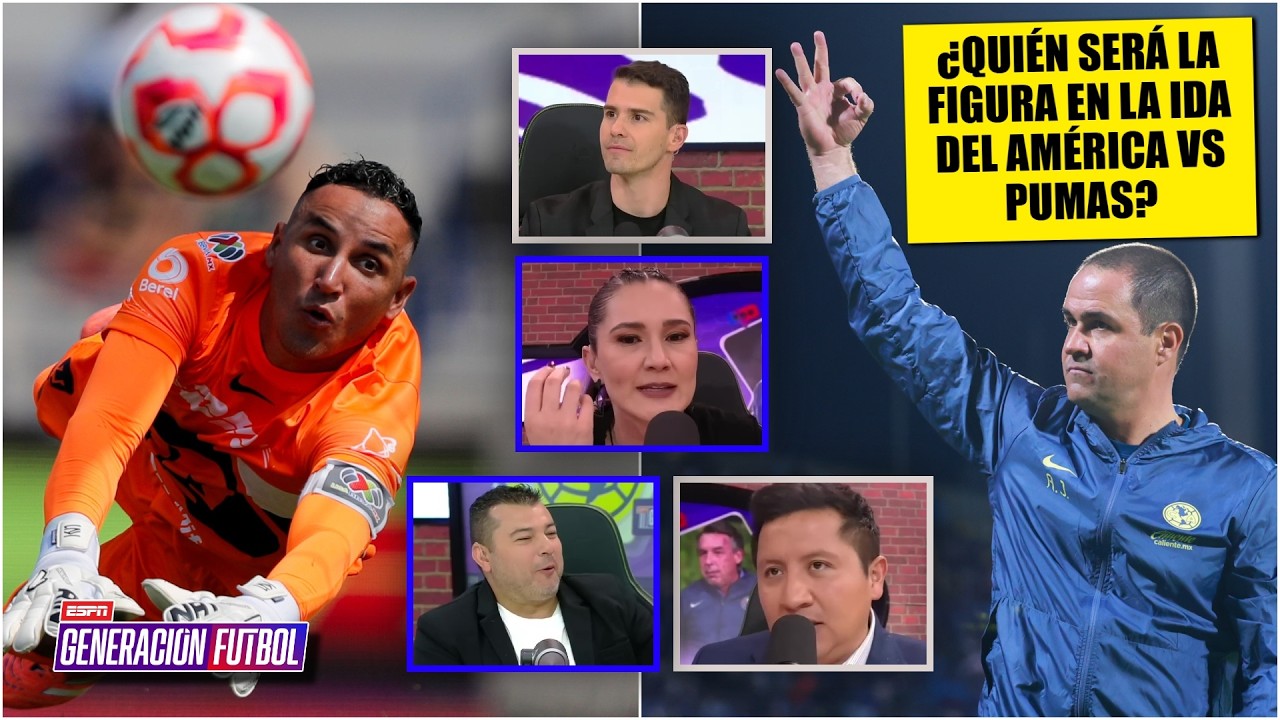 JARDINE será la CLAVE para el AMÉRICA, KEYLOR NAVAS para PUMAS. ¿Quién gana la ida? | Generacion F