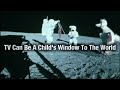 TV Can Be A Child S Window To The World