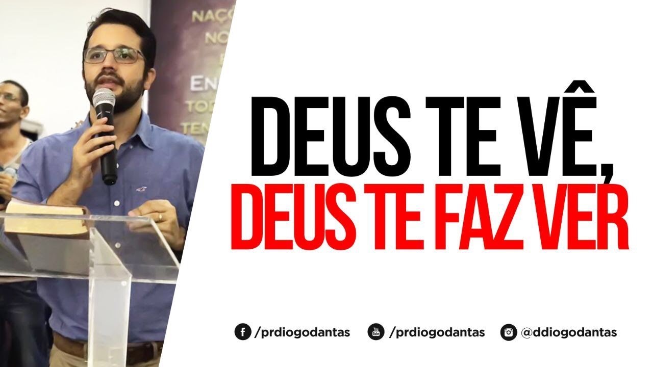 DEUS TE VÊ, DEUS TE FAZ VER - Diogo Dantas