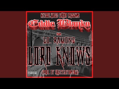 Lord Knows (feat. Lo. Ramone)