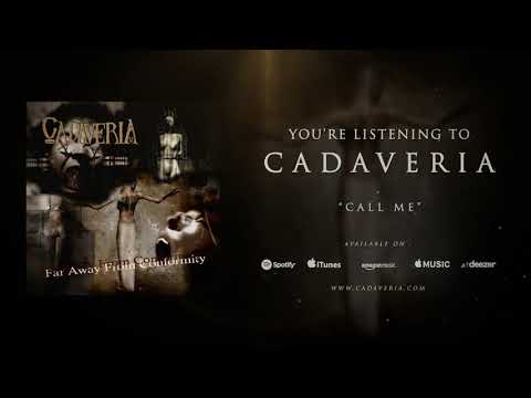 CADAVERIA - Call Me (Official Audio)