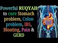 Ruqyah To Cure Stomach Problem Colon Problem IBS Bloating Pain GERD