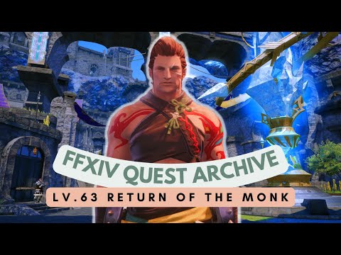 Monk: Lv.63 Return of the Monk // FFXIV Quest Archive